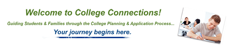 College Connections: Guiding Students and Families through the College Planning and Application Process